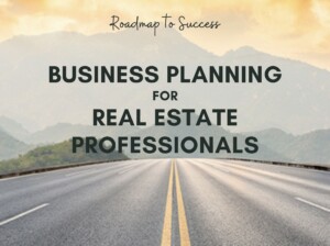 Business Planning for Real Estate Professionals
