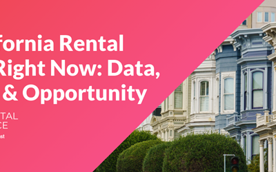 The California Rental Market Right Now: Data, Demand & Opportunity